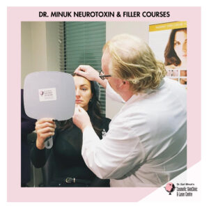 Dr. Minuk NeuroToxin & Filler Courses in Winnipeg